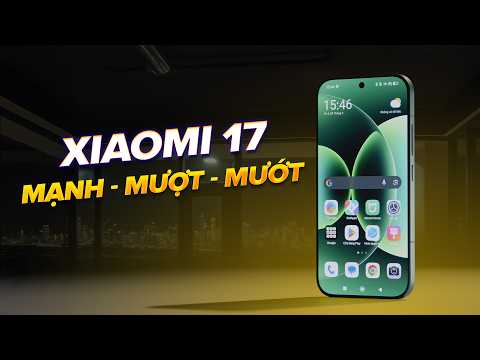 SỐC: Điện thoại 6.3 inch nhưng nhồi nhét pin tới... 6330mAh?! Cầm Xiaomi 17 mà không tin nổi!