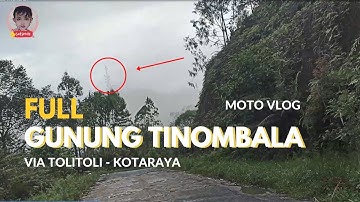 FULL || GUNUNG TINOMBALA || PASIR PUTIH || VIA TOLITOLI - KOTARAYA
