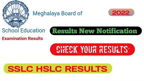 MBOSE SSLC Result 2022 | Basako SSLC aro HSLC Results 2022 | Meghalaya MBOSE | Meghalaya Results