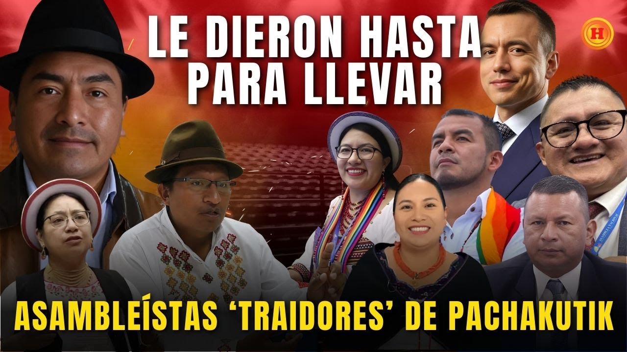 ¡PACHAKUTIK EXPL0TA! Guillermo Churuchumbi ANUNCIA SANCIÓN a Asambleístas por Traicionar al Pueblo