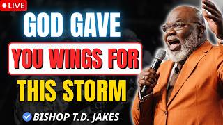 When The Branch Breaks, Trust Your Wings | Bishop T.D. Jakes