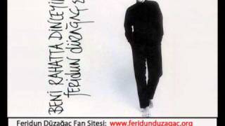 Feridun Düzagaç - Beni Rahatta Dinleyin | www.feridunduzagac.org |