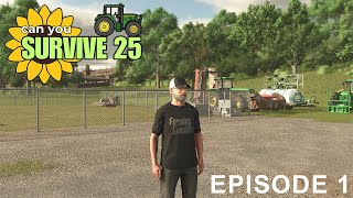 Hour 53 - EP 1 - Can You Survive 25 - Riverbend Springs - Farming Simulator 25