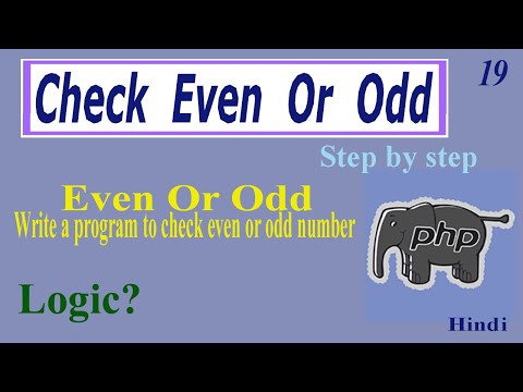 PHP Programs Write a Program To Check Even Odd Numbers Part-19 | Logic?