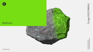 Bedrock -Forge Kohra Remix