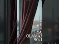 YARİM OLAMAZSIN