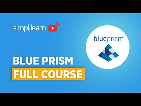 RPA Blue Prism Full Course | Blue Prism Tutorial For Beginners | Blue Prism Tutorial | Simplilearn