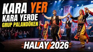 Grup Palandöken: Kara Yer Kara Yerde Halay 2026