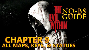 The Evil Within No-BS Location Guide Ch. 9 All Keys, Statues & Maps