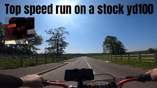 Top speed run on a stock yd100
