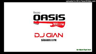 DJ GIAN - RADIO OASIS MIX SESSION 04-06-22 - MEN AT WORK