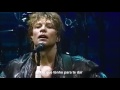 Bon Jovi - Thank You For Loving Me (legendado - HD)