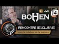 Bohen Live - Rencontre avec le créateur Blaise-Dominique