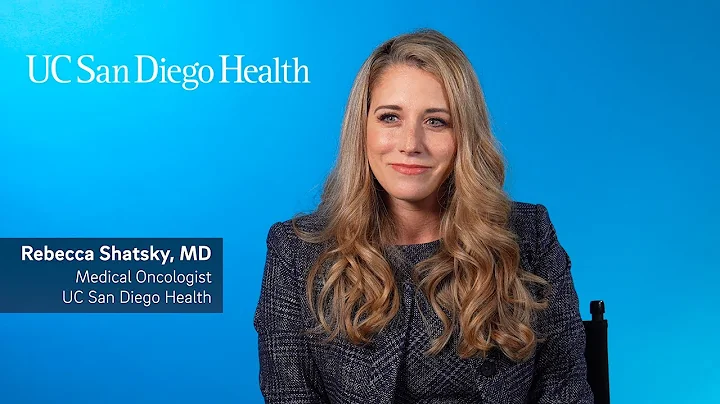 Meet Rebecca Shatsky, MD: Medical Oncologist