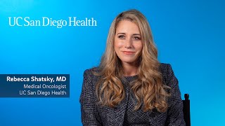 Meet Rebecca Shatsky, MD: Medical Oncologist