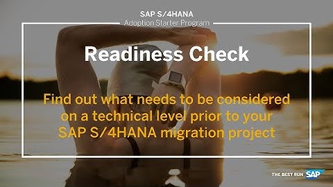 Readiness Check – SAP S/4HANA Adoption Starter Program