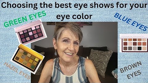 What eyeshadows look best with your eye color