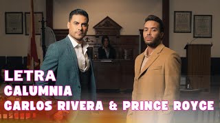 Carlos Rivera & Prince Royce Calumnia - Letra Oficial (Official Lyric Video)