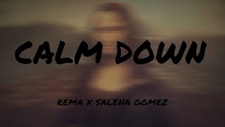 Rema, Selena Gomez - Calm Down (Lyrics) | benny blanco, Halsey, Khalid (Mix) 🌰 by Monalisa Music 6,520 views 10 months ago 13 minutes, 1 second