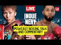 Inoue vs nery live boxing commentary