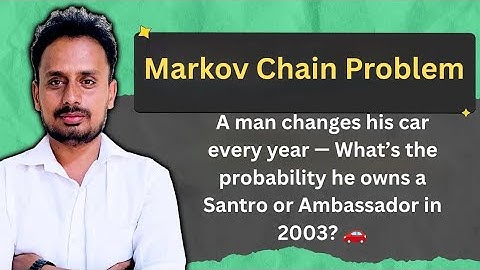 Markov Chain Problem on Car Trading | Multi-Step Transition Probability