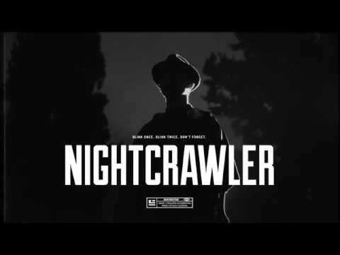 Nightcrawler /// www.blacklizt.club