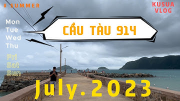 CÔN ĐẢO TRIP - HÈ 2023 - NGÀY VỀ  - CẦU TÀU 914