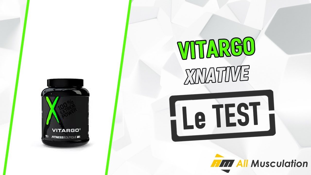AVIS Vitargo - XNative : Test & qualité ! Review