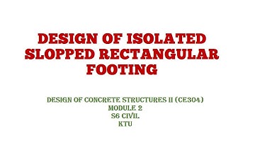 Design of Isolated Slopped Rectangular Footing |MoD 2 | Design of Concrete structures 2 |S6CE |KTU