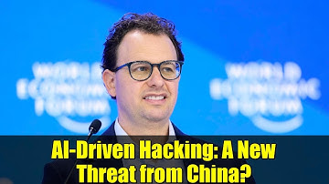 AI-Driven Hacking: A New Threat from China?
