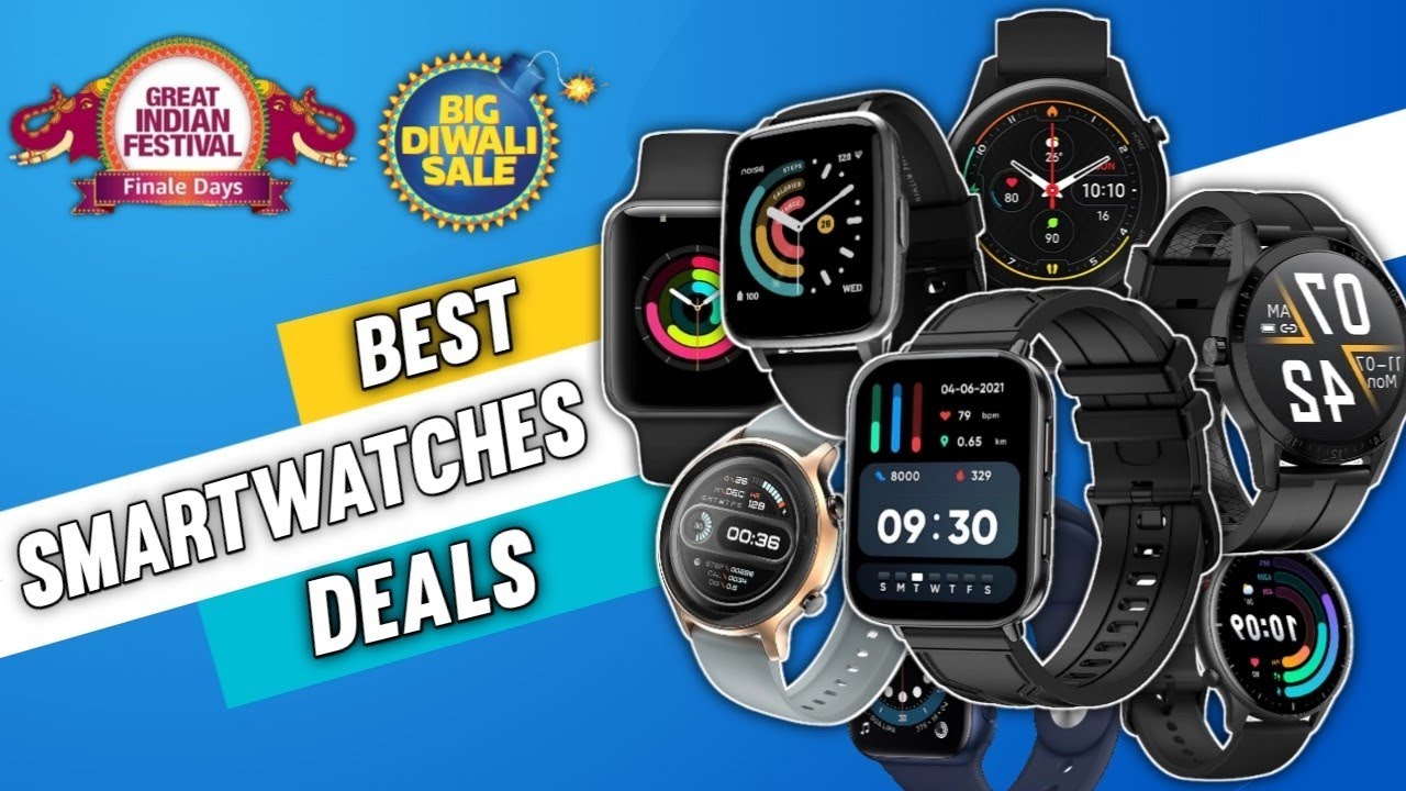 Best Smartwatches Deals On Flipkart Big Diwali Sale And Amazon Final