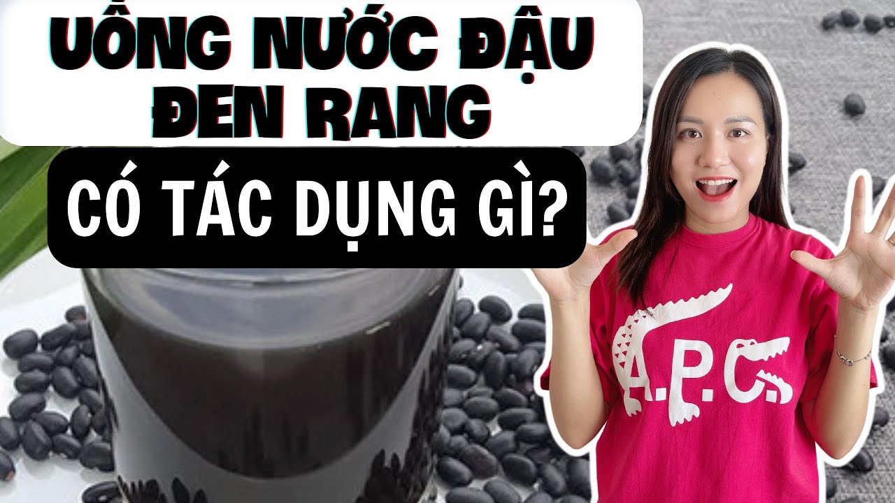 Hướng dẫn Cách nấu nước đậu đen – Uống nước đậu đen rang có tác dụng gì? Bổ sung nước đậu đen rang đúng cách! | Nguyễn Mai Hương