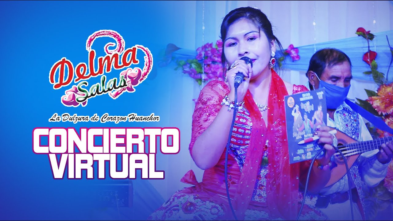 DELMA SALAS (Concierto Virtual 2020) MIX HUANCHOR