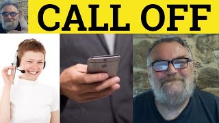 Call Off Defined - Called Off Explained