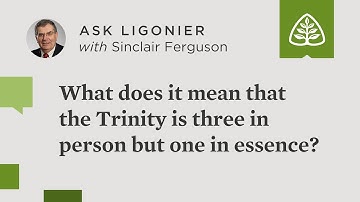 What does it mean that the Trinity is three in person but one in essence?