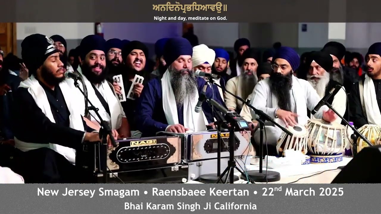 Bhai Karam Singh Ji California - AKJ New Jersey Smagam Raensbaee Keertan - 22/03/2025