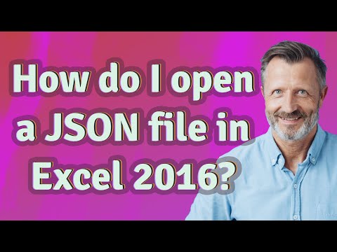 How do I open a JSON file in Excel 2016? 