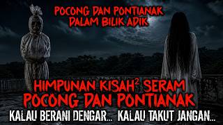 Misteri Jam 12 : Himpunan Kisah Seram Pocong Dan Pontianak | Kompilasi Terbaru MJ12 #misterijam12