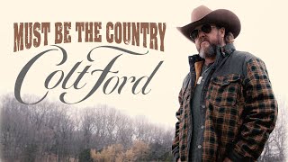 Colt Ford - Must Be The Country (Album Sampler)