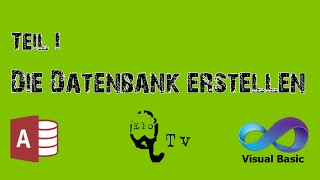 Visual Basic Teil I - Die Datenbank in Microsoft Access erstellen