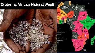 Exploring Africas Natural Wealth A Look At The Resources Driving The Continents Economy