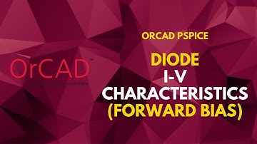 PN Junction Diode (Forward Bias) I-V Characteristics | PSpice Tutorial
