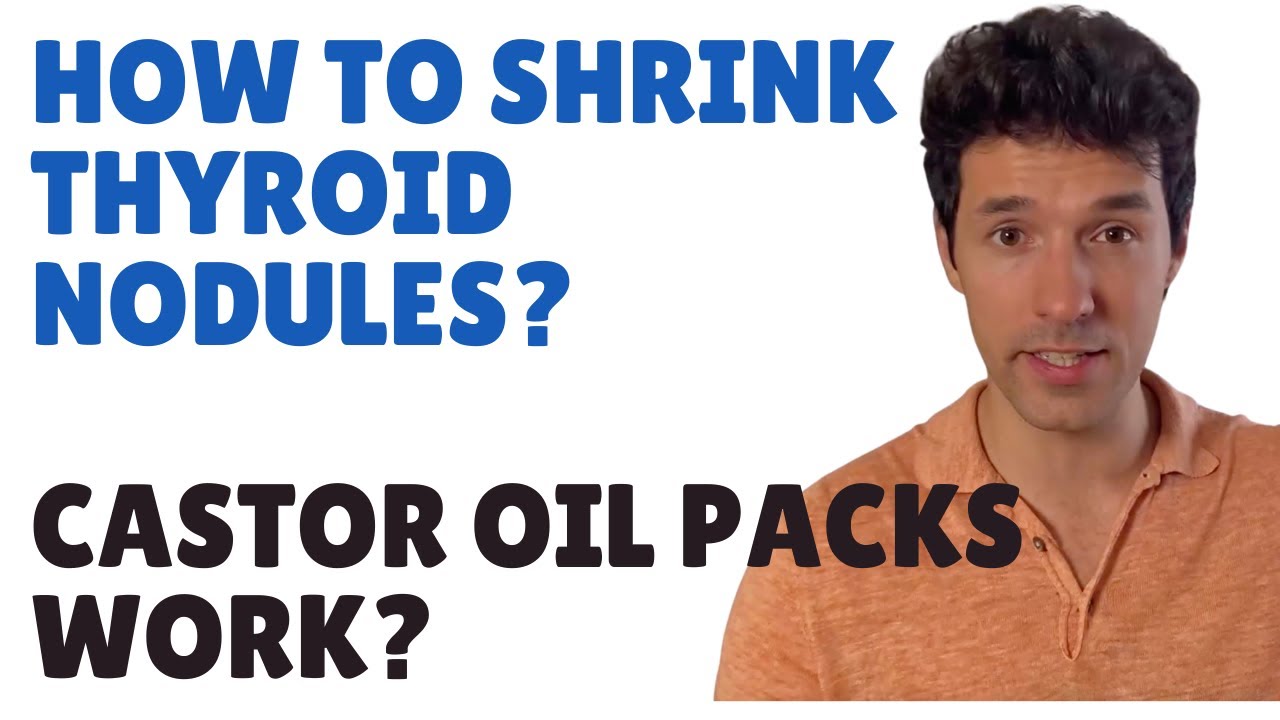 How To Shrink Thyroid Nodules? Castor Oil Packs Work?