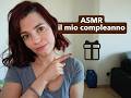 ASMR Il mio compleanno ????????