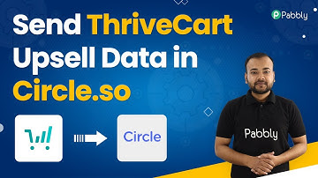 Send ThriveCart Upsell Data in Circle.so