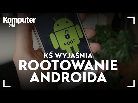 Wideo: Dlaczego miałbyś rootować telefon z Androidem?