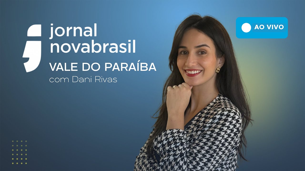 Ao Vivo: Jornal Novabrasil - Vale do Paraíba - 02/03/2026