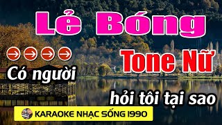 Lẻ Bóng - Karaoke Tone Nữ - Karaoke Nhạc Sống 1990 - Beat Mới