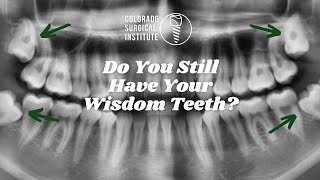 Do You Still Have Your Wisdom Teeth
