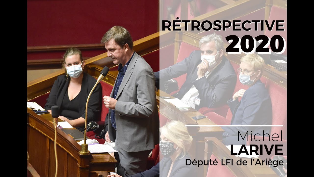 2020 : rétrospective du député de l'Ariège Michel LARIVE